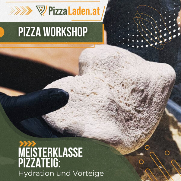 Pizza Workshop - Meisterklasse Pizzateig: Hydration und Vorteige Samstag, 19.09.2026 - Teesdorf